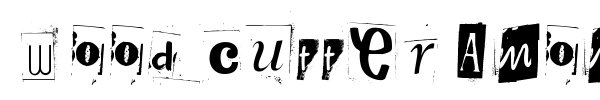 Woodcutter Anonymous part 2 font preview